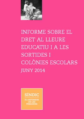 Informe sobre els drets dels infants al lleure educatiu i a les sortides i colònies escolars (Síndic de Greuges)