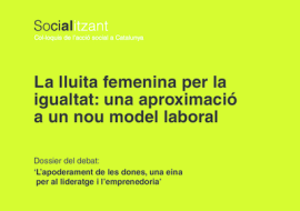 Dossier informatiu ‘La lluita femenina per la igualtat: una aproximació a un nou model laboral’